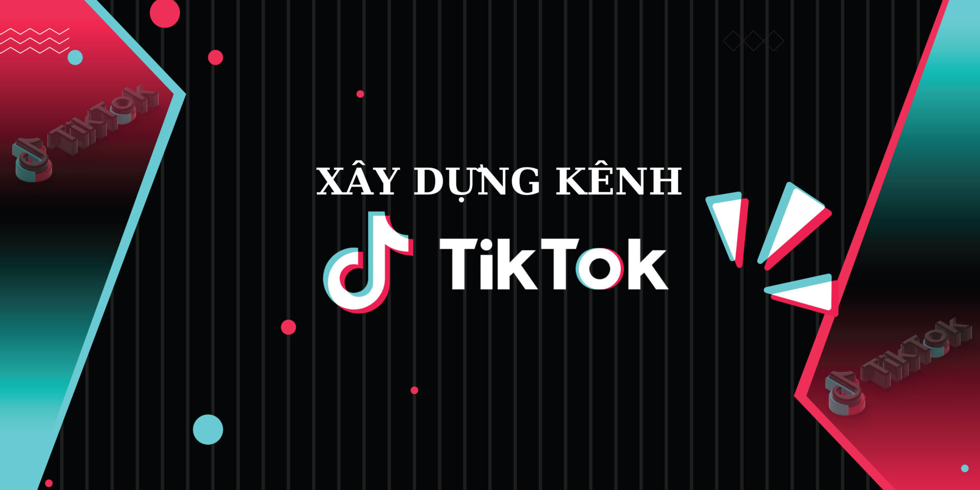 Dịch vụ xây kênh Tiktok tại BVAD Agency